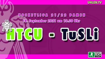 UHLEN.TV – HTCU vs. TuSLi – 1. Damen Hockey Bundesliga – 18.09.2021 – 13.30 h