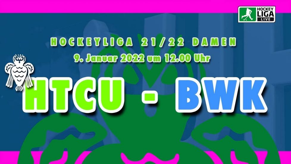 UHLEN.TV – HTCU vs. BWK – 1. Damen Hockey Bundesliga – 9.1.2022 – 12:00