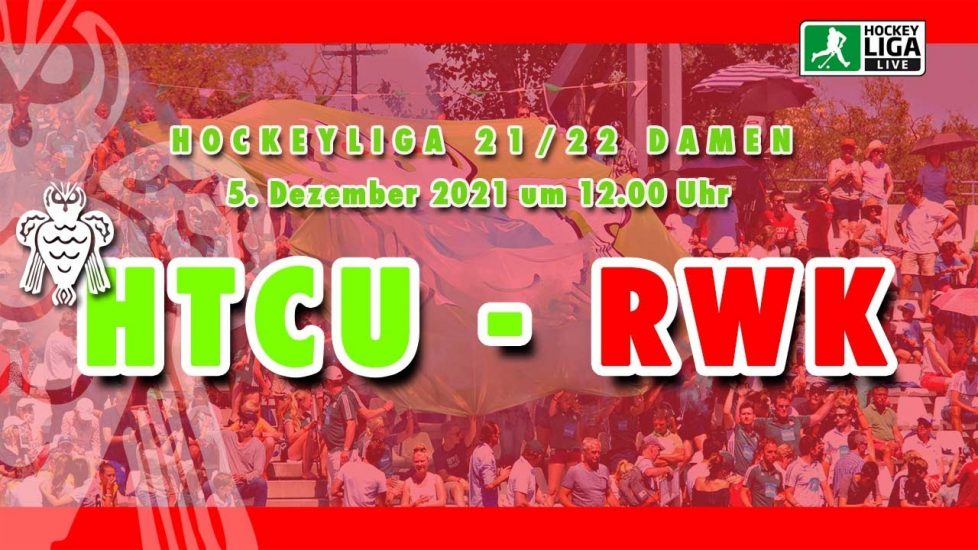 UHLEN.TV – HTCU vs. RWK – 1. Damen Hockey Bundesliga – 5.12.2021 – 12:00