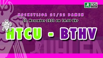 UHLEN.TV – HTCU vs. BTHV- 1. Damen Hockey Bundesliga – 27.11.2021 – 14.00 h
